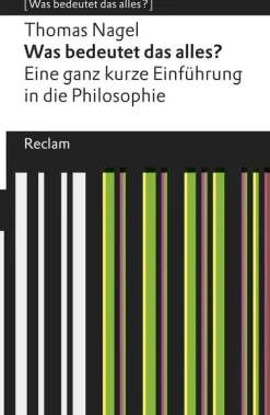 Reclam Philipp Jun. Philosophie*Was bedeutet das alles?