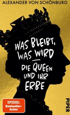Piper ebooks Geschichte-Was bleibt, was wird - die Queen und ihr Erbe