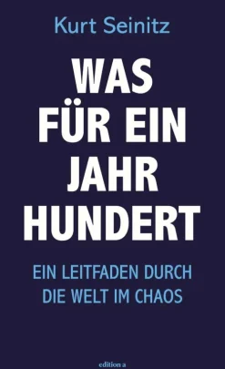 edition a Politik*Was für ein Jahrhundert