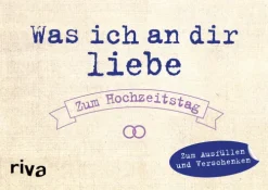 riva Verlag Liebe & Hochzeit*Was ich an dir liebe - Zum Hochzeitstag