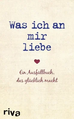 Was ich an mir liebe*riva Verlag Outlet