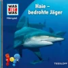 Kinder Tessloff Verlag Kinder- & Jugendbücher·Wissen & Sachbücher-WAS IST WAS Hörspiel. Haie - bedrohte Jäger