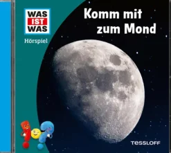 Kinder Tessloff Verlag Kinder- & Jugendbücher·Wissen & Sachbücher-WAS IST WAS Hörspiel. Komm mit zum Mond