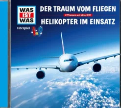Was ist was Hörspiel-CD: Der Traum vom Fliegen/ Helikopter im Einsatz*Tessloff Verlag Hot