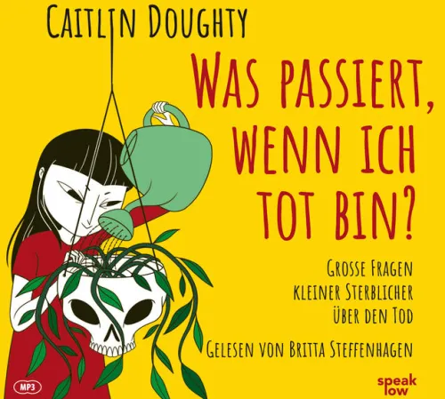 Kinder speak low Kinder- & Jugendbücher·Bilderbücher-Was passiert, wenn ich tot bin?, 1 Audio-CD, MP3