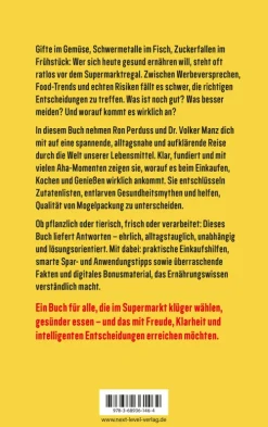 NXT LVL GmbH Sachbücher|Ratgeber-Was wir überhaupt noch essen können - Gesunde Lebensmittel erkennen, Zutatenlisten verstehen, Ernährungsmythen entlarven, Zusatzstoffe vermeiden, bewusster einkaufen und gesund essen im Alltag
