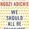 We Should All Be Feminists*Random House LLC US Best