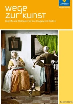 Schroedel Verlag GmbH Nach Fächern·Kunst-Wege zur Kunst. Schulbuch