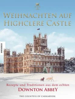 Weihnachten auf Highclere Castle*Knesebeck Von Dem GmbH Sale