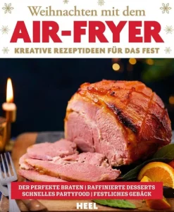 Heel Verlag GmbH Weihnachten Kochen & Backen-Weihnachten mit dem Air-Fryer