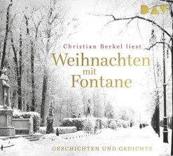 Der Audio Verlag GmbH Romane·Klassiker*Weihnachten mit Fontane. Geschichten und Gedichte