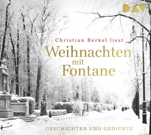 Der Audio Verlag GmbH Romane·Klassiker*Weihnachten mit Fontane. Geschichten und Gedichte