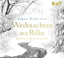 Weihnachten mit Rilke. Briefe und Gedichte*Der Audio Verlag GmbH Discount