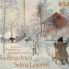 Der Audio Verlag GmbH Romane·Nach Ländern|Romane·Klassiker-Weihnachten mit Selma Lagerlöf. Geschichten zum Fest
