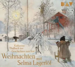 Der Audio Verlag GmbH Romane·Nach Ländern|Romane·Klassiker-Weihnachten mit Selma Lagerlöf. Geschichten zum Fest