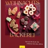 Graefe und Unzer Verlag Weihnachten Kochen & Backen-Weihnachtsbäckerei