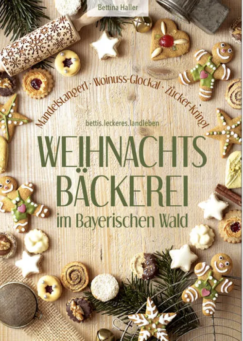 Südost-Verlag Weihnachten Kochen & Backen-Weihnachtsbäckerei im Bayerischen Wald