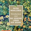 Ludwig Verlag Weisheiten*Weisheiten aus 'Das geheime Leben der Bäume'