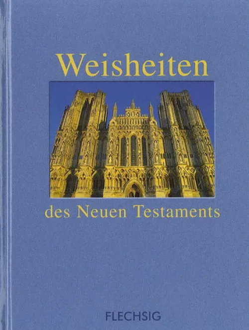 Flechsig Verlag Weisheiten*Weisheiten des neuen Testaments