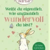 Weißt du eigentlich, wie unglaublich wundervoll du bist?*Ars Edition GmbH Online