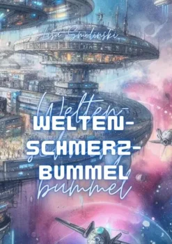 tredition Weltraumerforschung-Weltenschmerzbummel