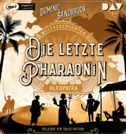 Weltgeschichte(n). Die letzte Pharaonin: Kleopatra*Der Audio Verlag GmbH Outlet
