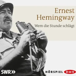 Wem die Stunde schlägt*Der Audio Verlag GmbH New