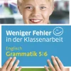 Weniger Fehler in der Klassenarbeit. Englisch Grammatik 5 / 6*Schroedel Verlag GmbH Online