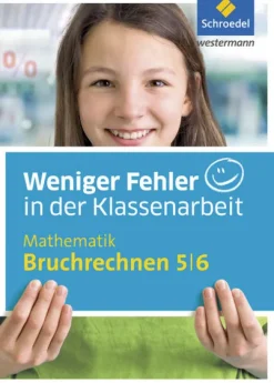 Schroedel Verlag GmbH Mittlere Reife·Mathematik|Quali Trainer·Quali Trainer-Weniger Fehler in der Klassenarbeit. Mathematik Bruchrechnen 5/6