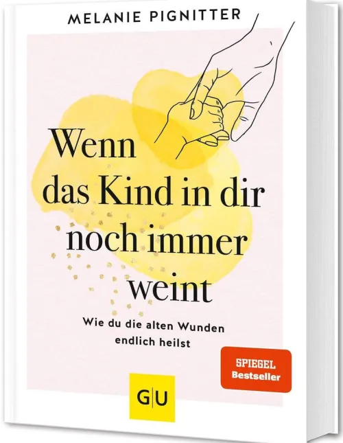 Graefe und Unzer Verlag Lebensratgeber*Wenn das Kind in dir noch immer weint