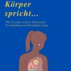 Reichenbacher Publishing Ratgeber|Lebensratgeber-WENN DER KÖRPER SPRICHT