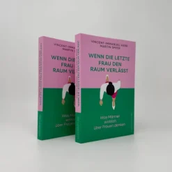 Ullstein Gesellschaft*Wenn die letzte Frau den Raum verlässt