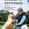 Franckh-Kosmos Garten, Natur, Tiere*Wenn Hunde uns vertrauen