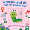Kinder Ullmann Medien GmbH 0-3 Jahre-Wenn ich gross bin, seh ich anders aus - Blätter um und finds heraus!