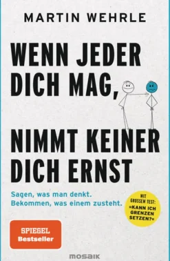 Mosaik Verlag Psychologie*Wenn jeder dich mag, nimmt keiner dich ernst
