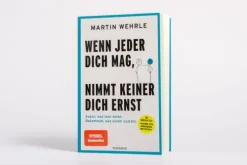 Mosaik Verlag Psychologie*Wenn jeder dich mag, nimmt keiner dich ernst