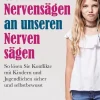 Wenn Nervensägen an unseren Nerven sägen*Kösel-Verlag Best