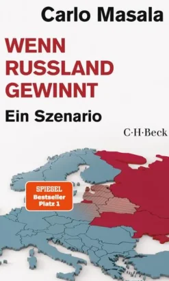 Wenn Russland gewinnt*C.H. Beck New