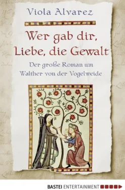 Bastei Lübbe Literatur*Wer gab dir, Liebe, die Gewalt