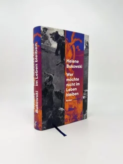 Claassen-Verlag Literatur|Biografische Romane-Wer möchte nicht im Leben bleiben