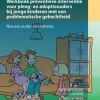 Werkboek preventieve interventie voor pleeg- en adoptieouders bij jonge kinderen met een problematische gehechtheid*Bohn Stafleu van Loghum New