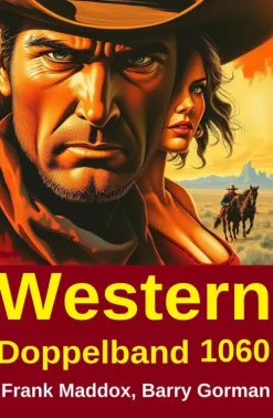 Uksak E-Books Wildwestromane*Western Doppelband 1060