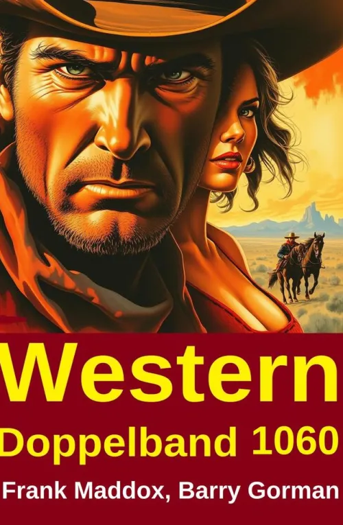 Uksak E-Books Wildwestromane*Western Doppelband 1060