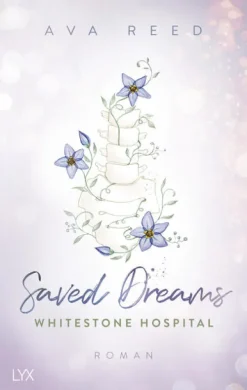 LYX Romance*Whitestone Hospital - Saved Dreams