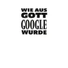Wie aus Gott Google wurde*tredition