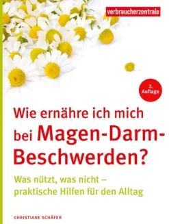 Verbraucherzentrale NRW Gesunde Ernährung*Wie ernähre ich mich bei Magen-Darm-Beschwerden?