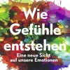 Wie Gefühle entstehen*Rowohlt Taschenbuch Best