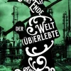 Elysion Books Esoterische Thriller*Wie ich das Ende der Welt (üb)erlebte