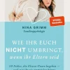 Graefe und Unzer Verlag Beziehungen & Sexualität-Wie ihr euch nicht umbringt, wenn ihr Eltern seid