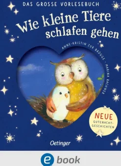 Kinder Oetinger Tiere-Wie kleine Tiere schlafen gehen. Das große Vorlesebuch